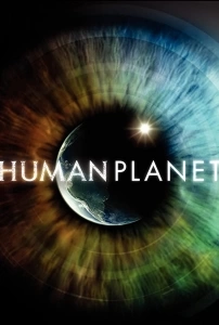 İnsan Gezegeni TV Dizisi Human Planet Movie