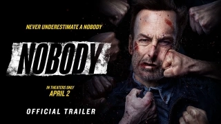 Nobody - Official Trailer (HD) - Tanıtım Fragmanı
