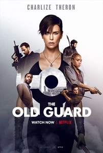 Ölümsüzlük Sinema Filmi The Old Guard Movie
