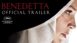 Benedetta – Official Trailer - Tanıtım Fragmanı