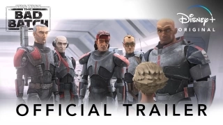 Star Wars: The Bad Batch - Official Trailer - Fragman - Disney+
