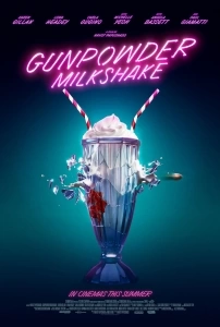 Barut Kokteyli Sinema Filmi Gunpowder Milkshake Movie