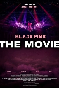 Blackpink: The Movie (2021) Filmi Blackpink: The Movie Movies