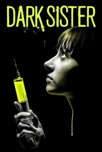 Lanetli Kardeş (2018) Filmi Dark Sister Movies