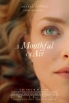 A Mouthful of Air Filmi A Mouthful of Air Movie