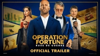 Operation Fortune: Ruse de guerre - Official Trailer - Tanıtım Fragmanı