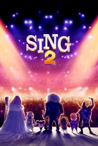 Şarkını Söyle 2 Sinema Filmi Sing 2 Movie