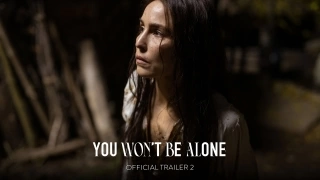 You Won't Be Alone - Official Trailer - Tanıtım Fragmanı