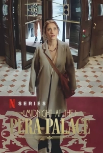 Pera Palas'ta Gece Yarısı TV Dizisi Pera Palas'ta Gece Yarısı Movie