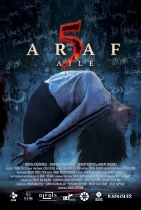 Araf 5: Aile (2022) - Araf 5; Aile