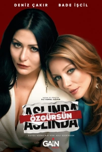 Aslında Özgürsün TV Dizisi Aslinda Özgürsün Movie