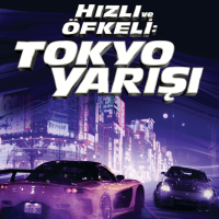  ✸ Hızlı ve Öfkeli: Tokyo Yarışı (2006)