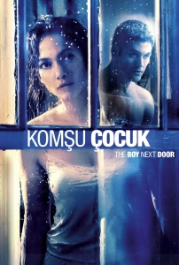 Komşu Evdeki Çocuk (2015) - The Boy Next Door