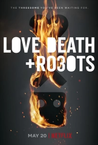 Love, Death & Robots TV Dizisi Love, Death & Robots Movie