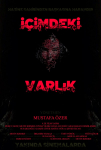 İçimdeki Varlık Filmi İçimdeki Varlık Movie