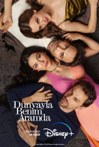 Dünyayla Benim Aramda (2022 - 2022)