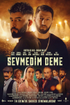 Sevmedim Deme Filmi Sevmedim Deme Movie
