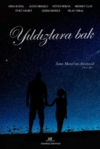 Yıldızlara Bak (2022) Filmi Yıldızlara Bak Movies
