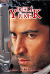Deli Yürek TV Dizisi Deli Yürek TV Series