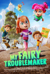 Benim Tatlı Diş Perim Filmi My Fairy Troublemaker Movie