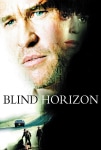 Kör Şafak Filmi Blind Horizon Movie