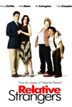 Tuhaf Akrabalar Filmi Relative Strangers Movie