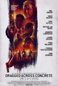 Adaletsiz Sinema Filmi Dragged Across Concrete Movie