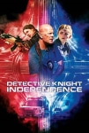 Detective Knight: Independence Filmi Detective Knight: Independence Movie