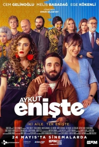 Aykut Enişte Sinema Filmi Aykut Enişte Movie