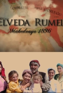 Elveda Rumeli TV Dizisi Elveda Rumeli Movie