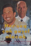 Her Şey Çok Güzel Olacak Filmi Her Şey Çok Güzel Olacak Movie