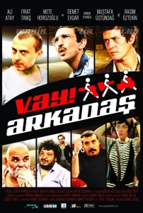 Vay Arkadaş Sinema Filmi Vay Arkadaş Movie