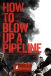 Bir Boru Hattı Nasıl Patlatılır Filmi How to Blow Up a Pipeline Movie