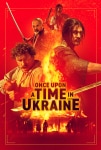 Yenilmez Üçler Filmi Once Upon a Time in Ukraine Movie