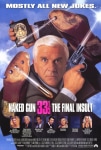 Çıplak Silah 3 Filmi Naked Gun 33 1/3: The Final Insult Movie