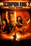 Akrep Kral 2: Savaşçının Yükselişi Filmi The Scorpion King 2: Rise of a Warrior Movie