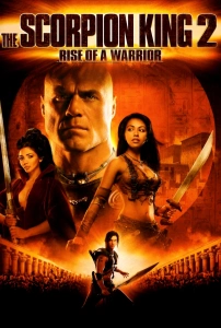 Akrep Kral 2: Savaşçının Yükselişi Sinema Filmi The Scorpion King 2: Rise of a Warrior Movie