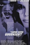 İyi Geceler Öpücüğü Filmi The Long Kiss Goodnight Movie