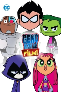 Genç Titanlar Filmi (2018) - Teen Titans GO! To the Movies