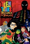 Genç Titanlar Tokyo'da Filmi Teen Titans: Trouble in Tokyo Movie