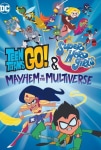 Teen Titans Go! & DC Super Hero Girls: Mayhem in the Multiverse Filmi Teen Titans Go! & DC Super Hero Girls: Mayhem in the Multiverse Movie