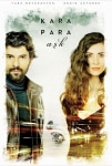 Kara Para Aşk TV Dizisi Kara Para Aşk TV Series