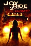 Asla Yabancılarla Oynama 2 Filmi Joy Ride 2: Dead Ahead Movie