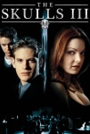 Saklı Seçilmişler 3 Filmi The Skulls III Movie