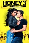 Honey 3: Dare to Dance Filmi Honey 3: Dare to Dance Movie