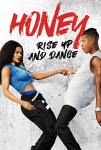Honey: Kalk ve Dans Et Filmi Honey: Rise Up and Dance Movie