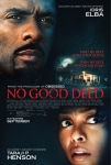 Kapımdaki Tehlike Filmi No Good Deed Movie