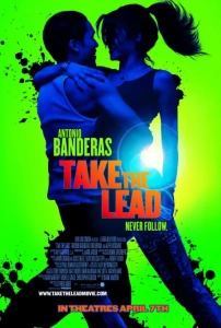 Kuralsızlar (2006) - Take the Lead