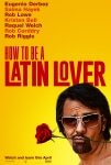 Latin Sevgili Nasıl Olunur Filmi How to Be a Latin Lover Movie