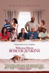 Eve Hoş Geldin, Roscoe Jenkins